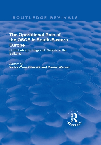 Бумажная книга «The Operational Role of the OSCE in South-Eastern Europe: Contributing to Regional Stability in the Balkans», авторов Дэниел Уорнер, Виктор-Ив Гебали - фото №1