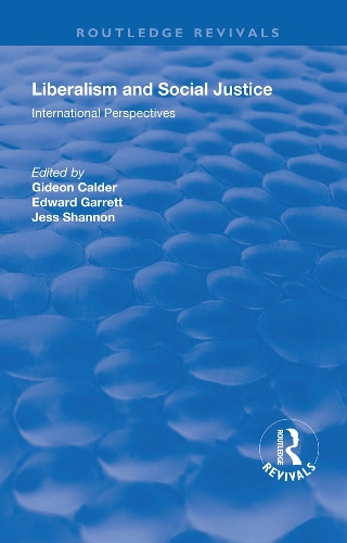 Бумажная книга «Liberalism and Social Justice: International Perspectives», авторов Эдвард Гарретт, Гидеон Колдер - фото №1