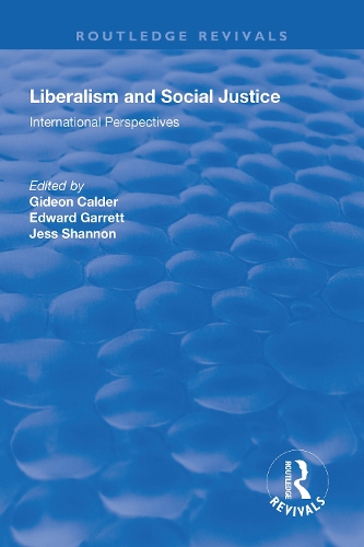 Бумажная книга «Liberalism and Social Justice: International Perspectives», авторов Эдвард Гарретт, Гидеон Колдер - фото №1