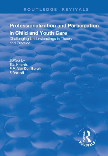 Бумажная книга «Professionalization and Participation in Child and Youth Care: Challenging Understandings in Theory and Practice» - фото №1