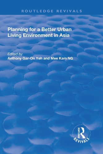 Бумажная книга «Planning for a Better Urban Living Environment in Asia», авторов Энтони Гар-Он Йех, Ми Кам Нг - фото №1