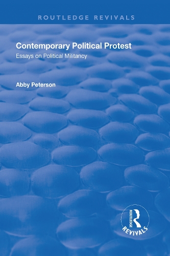 Бумажная книга «Contemporary Political Protest: Essays on Political Militancy», автор Эбби Петерсон - фото №1