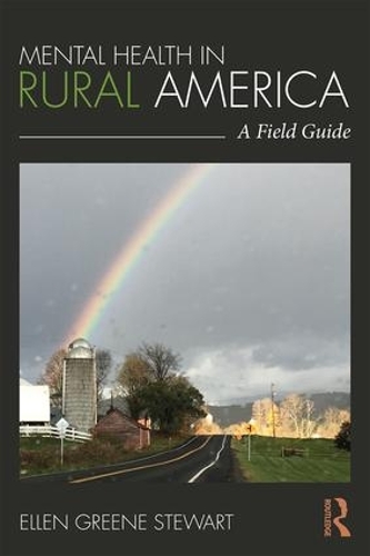 Бумажная книга «Mental Health in Rural America: A Field Guide», автор Эллен Грин Стюарт - фото №1