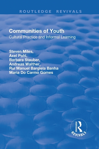 Бумажная книга «Communities of Youth: Cultural Practice and Informal Learning», авторов Андреас Вальтер, Аксель Поль, Барбара Штаубер, Мария ду Карму Гомеш, Руй Мануэль Баргиела Банха, Стивен Майлз - фото №1