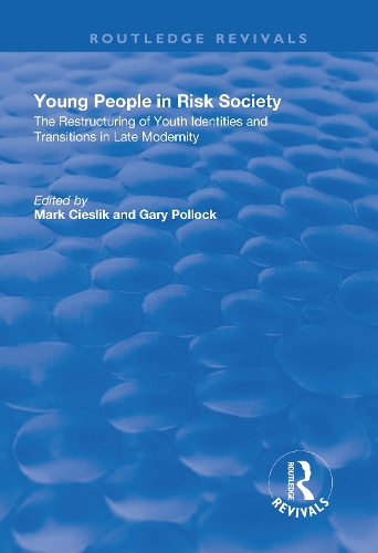 Бумажная книга «Young People in Risk Society: The Restructuring of Youth Identities and Transitions in Late Modernity», авторов Гэри Поллок, Марк Цеслик - фото №1