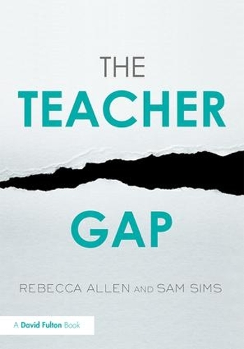 Паперова книга «The Teacher Gap», авторів Ребекка Аллен, Сем Сімс - фото №1