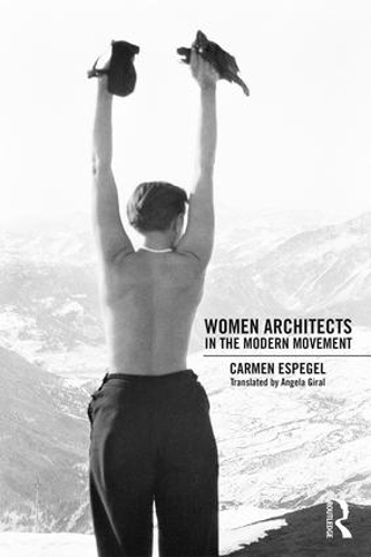 Бумажная книга «Women Architects in the Modern Movement», автор Кармен Эспегель - фото №1