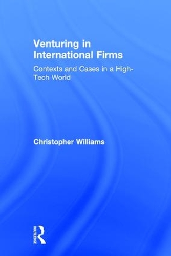Бумажная книга «Venturing in International Firms: Contexts and Cases in a High-Tech World», автор Кристофер Уильямс - фото №1