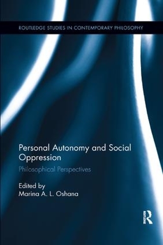 Бумажная книга «Personal Autonomy and Social Oppression: Philosophical Perspectives» - фото №1