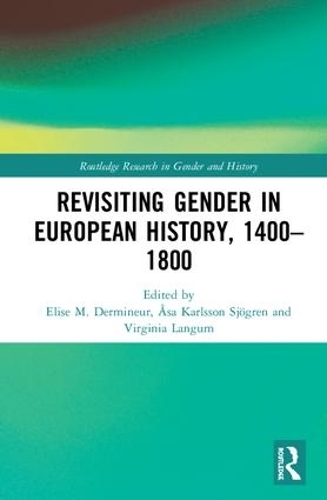 Бумажная книга «Revisiting Gender in European History, 1400–1800» - фото №1