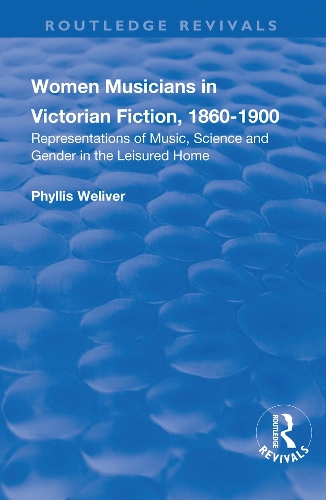 Paper book «Women Musicians in Victorian Fiction, 1860-1900: Representations of Music, Science and Gender in the Leisured Home» - фото №1