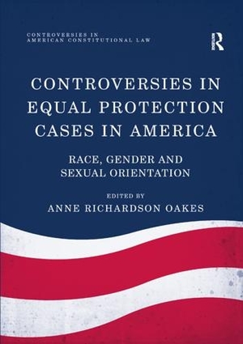 Бумажная книга «Controversies in Equal Protection Cases in America: Race, Gender and Sexual Orientation» - фото №1