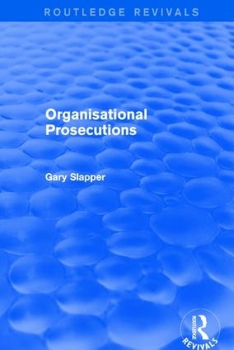 Паперова книга «Organisational Prosecutions», автор Гері Слеппер - фото №1