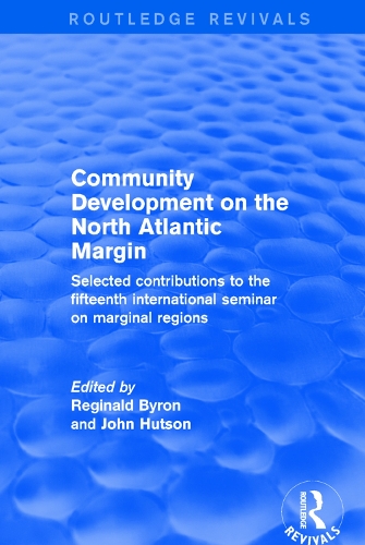 Бумажная книга «Community Development on the North Atlantic Margin: Selected Contributions to the Fifteenth International Seminar on Marginal Regions» - фото №1