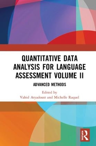 Бумажная книга «Quantitative Data Analysis for Language Assessment Volume II: Advanced Methods» - фото №1
