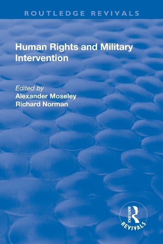 Бумажная книга «Human Rights and Military Intervention», автор Александр Мозли - фото №1