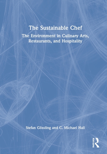 Бумажная книга «The Sustainable Chef: The Environment in Culinary Arts, Restaurants, and Hospitality», авторов К. Майкл Холл, Стефан Гослинг - фото №1