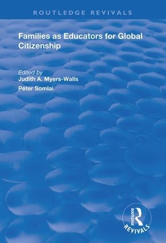Бумажная книга «Families as Educators for Global Citizenship», авторов Джудит А. Майерс-Уоллс, Петер Сомлай - фото №1