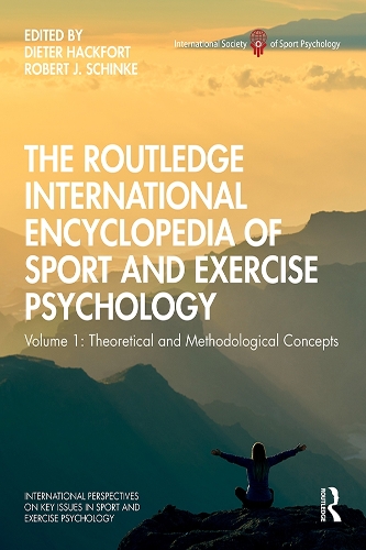 Бумажная книга «The Routledge International Encyclopedia of Sport and Exercise Psychology: Volume 1: Theoretical and Methodological Concepts» - фото №1