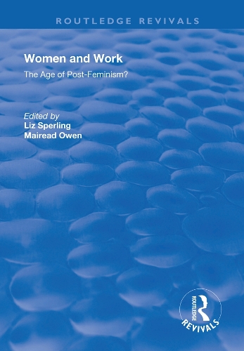 Бумажная книга «Women and Work: The Age of Post-Feminism?», авторов Лиз Сперлинг, Майрид Оуэн - фото №1