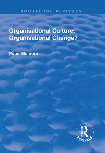 Бумажная книга «Organisational Culture: Organisational Change?: Organisational Change?», автор Питер Элсмор - фото №1