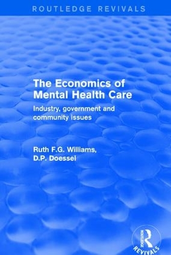 Бумажная книга «The Economics of Mental Health Care: Industry, Government and Community Issues», авторов Doessel, Рут Уильямс - фото №1