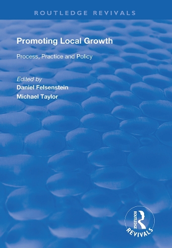 Бумажная книга «Promoting Local Growth: Process, Practice and Policy», автор Дэниел Фельзенштейн - фото №1
