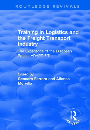 Бумажная книга «Training in Logistics and the Freight Transport Industry: The Experience of the European Project ADAPT-FIT», автор Альфонсо Морвилло - фото №1