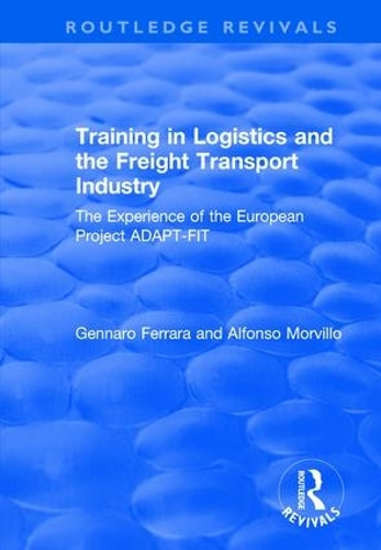 Паперова книга «Training in Logistics and the Freight Transport Industry: The Experience of the European Project ADAPT-FIT», автор Альфонсо Морвілло - фото №1