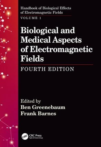 Бумажная книга «Biological and Medical Aspects of Electromagnetic Fields, Fourth Edition» - фото №1