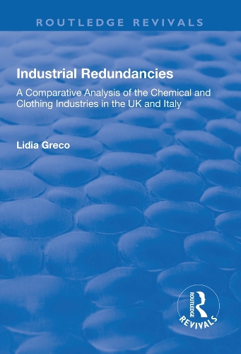 Paper book «Industrial Redundancies: A Comparative Analysis of the Chemical and Clothing Industries in the UK and Italy» - фото №1