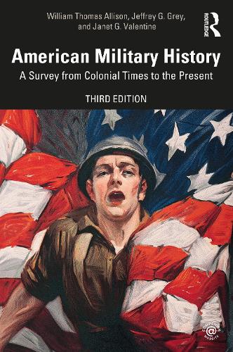 Паперова книга «American Military History: A Survey From Colonial Times to the Present», авторів Джанет Г. Валентайн, Джеффрі Г. Грей, Вільям Томас Еллісон - фото №1