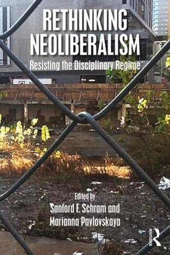 Бумажная книга «Rethinking Neoliberalism: Resisting the Disciplinary Regime» - фото №1