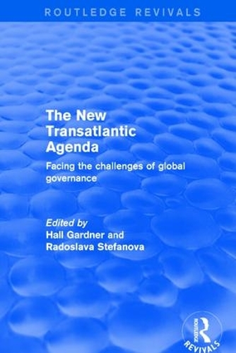 Бумажная книга «Revival: The New Transatlantic Agenda (2001): Facing the Challenges of Global Governance», автор Хал Гарднер - фото №1