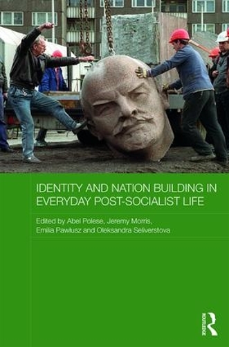 Паперова книга «Identity and Nation Building in Everyday Post-Socialist Life» - фото №1