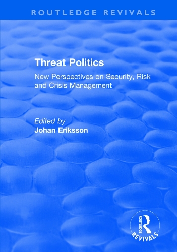 Бумажная книга «Threat Politics: New Perspectives on Security, Risk and Crisis Management» - фото №1