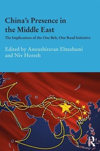 Бумажная книга «China's Presence in the Middle East: The Implications of the One Belt, One Road Initiative» - фото №1
