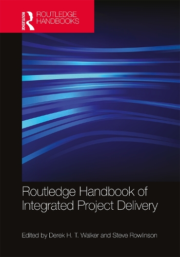 Бумажная книга «Routledge Handbook of Integrated Project Delivery» - фото №1