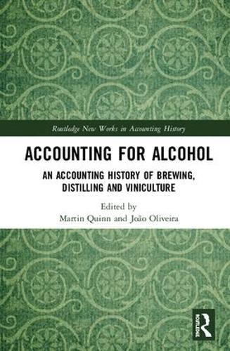 Бумажная книга «Accounting for Alcohol: An Accounting History of Brewing, Distilling and Viniculture» - фото №1