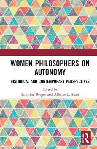 Бумажная книга «Women Philosophers on Autonomy: Historical and Contemporary Perspectives» - фото №1