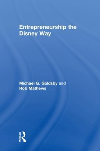 Бумажная книга «Entrepreneurship the Disney Way», авторов Майкл Голдсби, Роб Мэтьюз - фото №1
