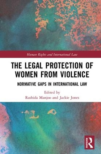 Бумажная книга «The Legal Protection of Women From Violence: Normative Gaps in International Law» - фото №1