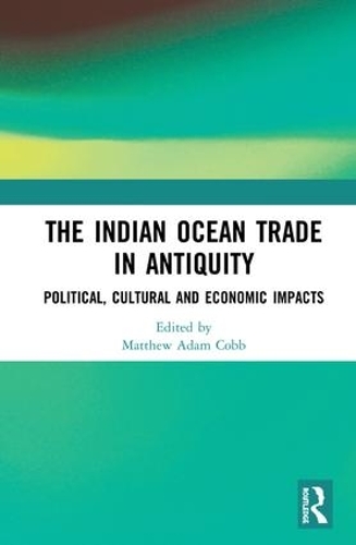 Бумажная книга «The Indian Ocean Trade in Antiquity: Political, Cultural and Economic Impacts» - фото №1