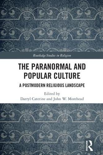 Бумажная книга «The Paranormal and Popular Culture: A Postmodern Religious Landscape» - фото №1