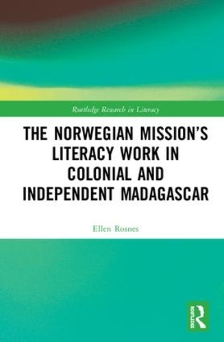 Бумажная книга «The Norwegian Mission’s Literacy Work in Colonial and Independent Madagascar», автор Эллен Веа Роснес - фото №1