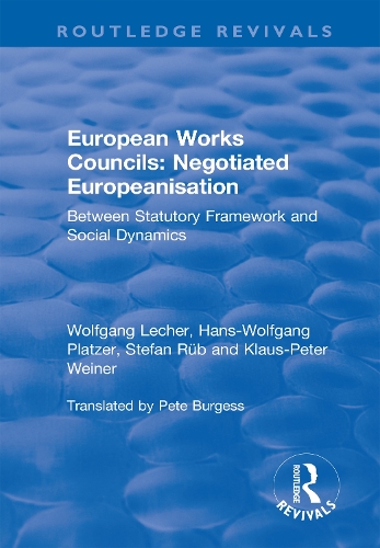 Бумажная книга «European Works Councils: Negotiated Europeanisation: Between Statutory Framework and Social Dynamics», авторов Ханс-Вольфганг Платцер, Клаус-Петер Вайнер, Штефан Рюб, Вольфганг Лехер - фото №1