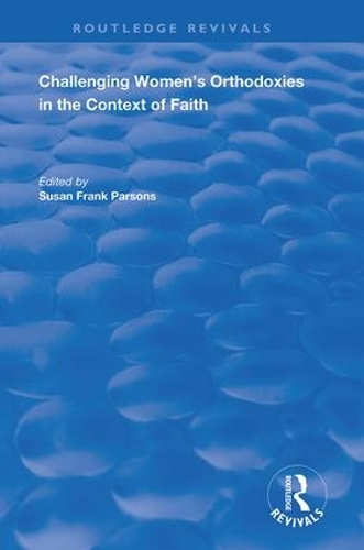 Бумажная книга «Challenging Women's Orthodoxies in the Context of Faith» - фото №1