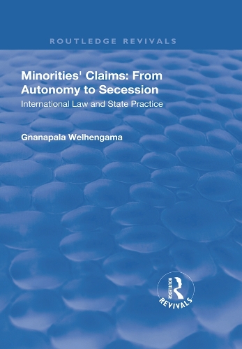 Бумажная книга «Minorities' Claims: From Autonomy to Secession: International Law and State Practice», автор Гнанапала Веленгама - фото №1