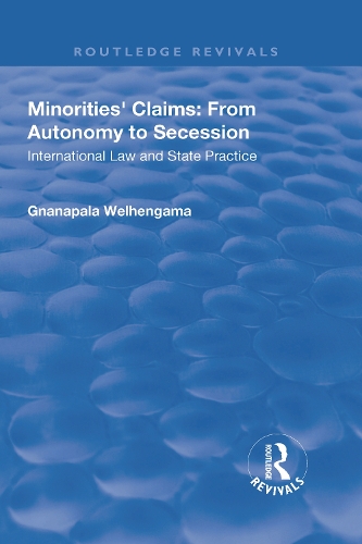 Бумажная книга «Minorities' Claims: From Autonomy to Secession: International Law and State Practice», автор Гнанапала Веленгама - фото №1