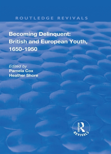 Бумажная книга «Becoming Delinquent: British and European Youth, 1650–1950», авторов Хизер Шор, Памела Кокс - фото №1